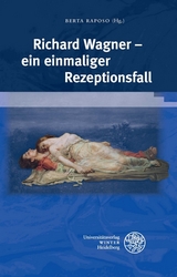 Richard Wagner &ndash; ein einmaliger Rezeptionsfall - 