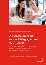 Die Bachelorarbeit an der P&auml;dagogischen Hochschule - Klaus Samac, Monika Prenner, Herbert Schwetz