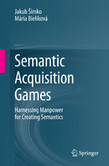 Semantic Acquisition Games - Jakub &Scaron;imko, M&aacute;ria Bielikov&aacute;