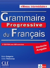 Grammaire Progressive du Français - Niveau intermédiaire - Grégoire, Maïa; Thiévenaz, Odile