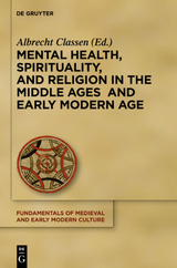 Mental Health, Spirituality, and Religion in the Middle Ages and Early Modern Age - 