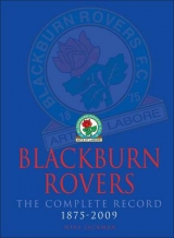 Blackburn Rovers : The Complete Record 1875-2009 - Jackman, Mike