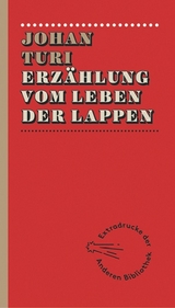 Erz&auml;hlung vom Leben der Lappen - Johan Turi