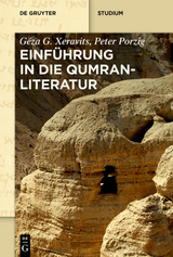 Einf&uuml;hrung in die Qumranliteratur - G&eacute;za G. Xeravits, Peter Porzig