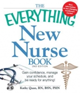 The Everything New Nurse Book - Quan, Kathy