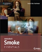 Autodesk Smoke Essentials - Van Hurkman, Alexis