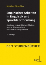 Empirisches Arbeiten in Linguistik und Sprachlehrforschung - Albert, Ruth; Marx, Nicole