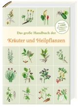 Das große Handbuch der Kräuter und Heilpflanzen - 