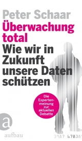 Überwachung total - Peter Schaar