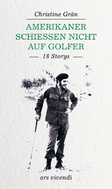 Amerikaner schie&szlig;en nicht auf Golfer - Christine Gr&auml;n
