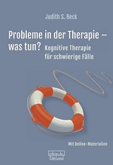 Probleme in der Therapie &ndash; was tun? - Judith S. Beck