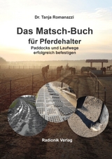 Das Matsch-Buch f&uuml;r Pferdehalter - Dr. Tanja Romanazzi