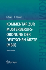 Kommentar zur Musterberufsordnung der deutschen Ärzte (MBO) - Ratzel, Rudolf; Lippert, Hans-Dieter