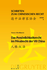 Das Pers&ouml;nlichkeitsrecht im Privatrecht der VR China - Simon Werthwein