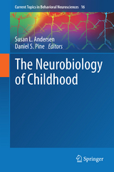 The Neurobiology of Childhood - 