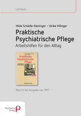 Praktische psychiatrische Pflege - Hilde Sch&auml;dle-Deininger, Ulrike Villinger