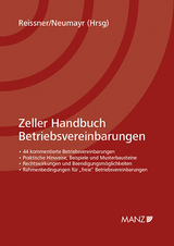Zeller Handbuch Betriebsvereinbarungen - Gert-Peter Reissner, Matthias Neumayr