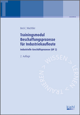 Trainingsmodul Beschaffungsprozesse für Industriekaufleute - Beck, Karsten; Wachtler, Michael