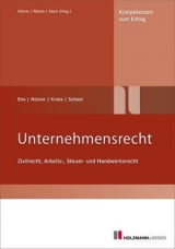 Unternehmensrecht - Reinhard Ens, Bernd M H&uuml;mer, J&ouml;rg Knies, Tobias Scheel