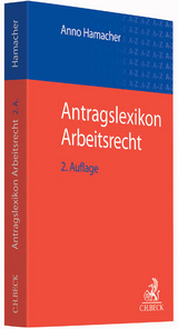 Antragslexikon Arbeitsrecht - 