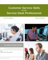 A Guide to Customer Service Skills for the Service Desk Professional - Knapp, Donna