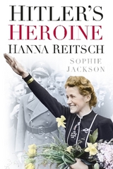 Hitler's Heroine - Sophie Jackson
