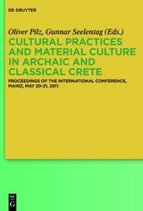 Cultural Practices and Material Culture in Archaic and Classical Crete - 
