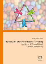 Systemische Interaktionstherapie/-beratung - Volker Rhein, Reinhard Wiesner