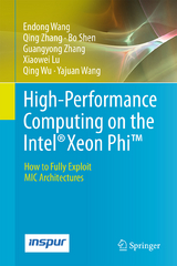 High-Performance Computing on the Intel&reg; Xeon Phi&trade; - Endong Wang, Qing Zhang, Bo Shen, Guangyong Zhang, Xiaowei Lu, Qing Wu, Yajuan Wang
