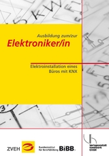 Ausbildung zum/zur Elektroniker/in / Ausbildung zum/zur Elektroniker/in - Meyer, Johannes; Wiesmann, Raimund