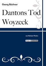 Dantons Tod und Woyzeck &ndash; Georg B&uuml;chner &ndash; Lehrerheft - Norbert Tholen