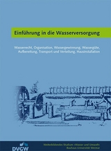 Einf&uuml;hrung in die Wasserversorgung - 