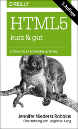 HTML5 - kurz & gut - Jennifer Niederst Robbins