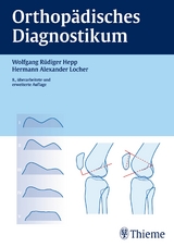 Orthopädisches Diagnostikum - Rüdiger Hepp, Hermann-Alexander Locher