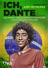 Ich, Dante - Dante Bonfim Costa Santos, Patrick Strasser,  Dante Bonfim Costa Santos