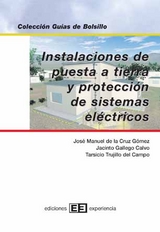 Instalaciones de puesta a tierra y protecci&oacute;n de sistemas el&eacute;ctricos - Jacinto Gallego Calvo
