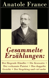 Gesammelte Erz&auml;hlungen - Anatole France