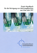 Praxis-Handbuch f&uuml;r die Reinigung von Mehrwegflaschen aus Glas und PET