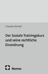 Der Soziale Trainingskurs und seine rechtliche Einordnung - Claudia Kempf