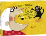 There Was an Old Lady Who Swallowed a Fly