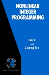 Nonlinear Integer Programming -  Duan Li,  Xiaoling Sun
