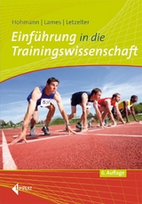 Einf&uuml;hrung in die Trainingswissenschaft - Andreas Hohmann, Martin Lames, Manfred Letzelter