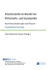 Arbeitsmaerkte im Wandel der Wirtschafts- und Sozialpolitik - 