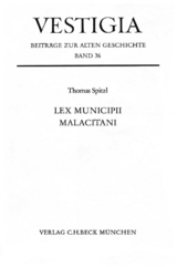 Vestigia / Lex municipii Malacitani - Thomas Spitzl