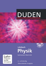Duden Physik - Sekundarstufe II - Neubearbeitung - Lothar Meyer, Gerd-Dietrich Schmidt, Oliver Schwarz, Detlef Hoche, Josef K&uuml;blbeck, Rainer Reichwald, Christian Spitz