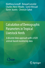 Calculation of Demographic Parameters in Tropical Livestock Herds - Matthieu Lesnoff, Renaud Lancelot, Charles-Henri Moulin, Samir Messad, Xavier Juan&egrave;s