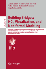 Building Bridges: HCI, Visualization, and Non-formal Modeling - 