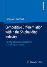 Competitive Differentiation within the Shipbuilding Industry - Christopher Sauerhoff