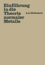 Einf&uuml;hrung in die Theorie normaler Metalle - Aleksej A. Abrikossow