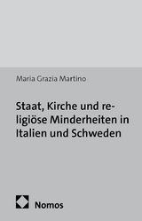 Staat, Kirche und religi&ouml;se Minderheiten in Italien und Schweden - Maria Grazia Martino